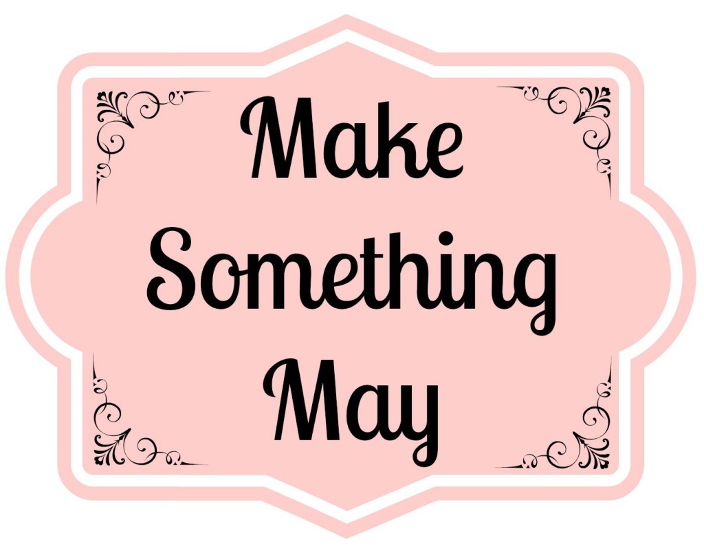 Make Something May